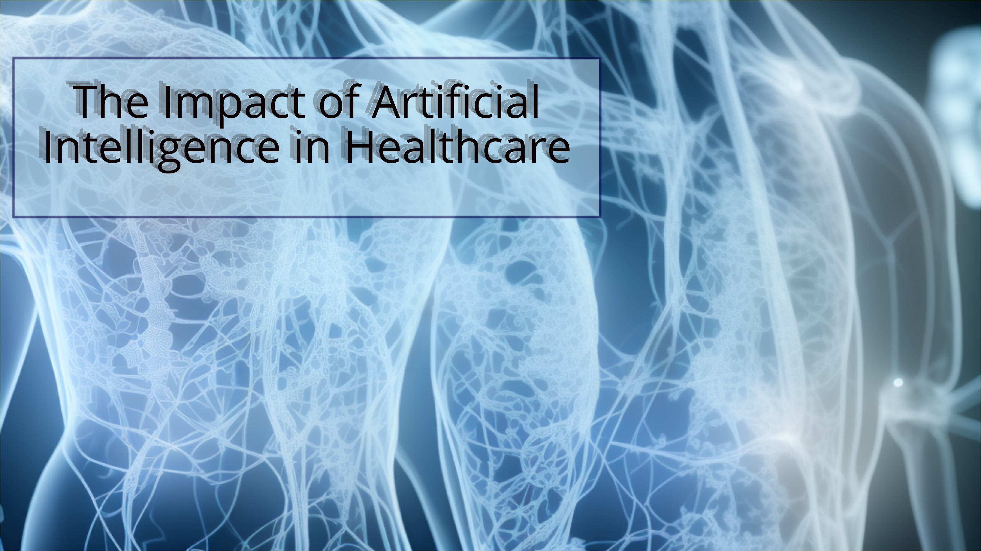 The Impact of Artificial Intelligence in Healthcare