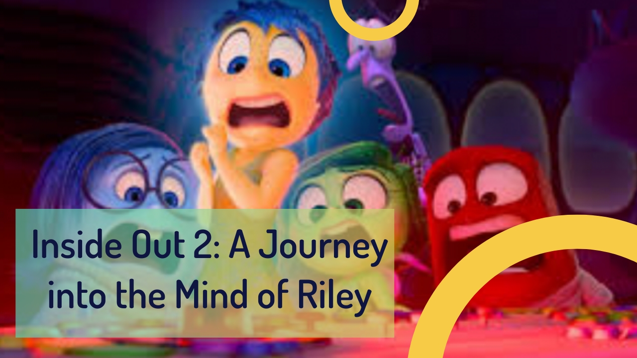 Inside Out 2: A Journey into the Mind of Riley